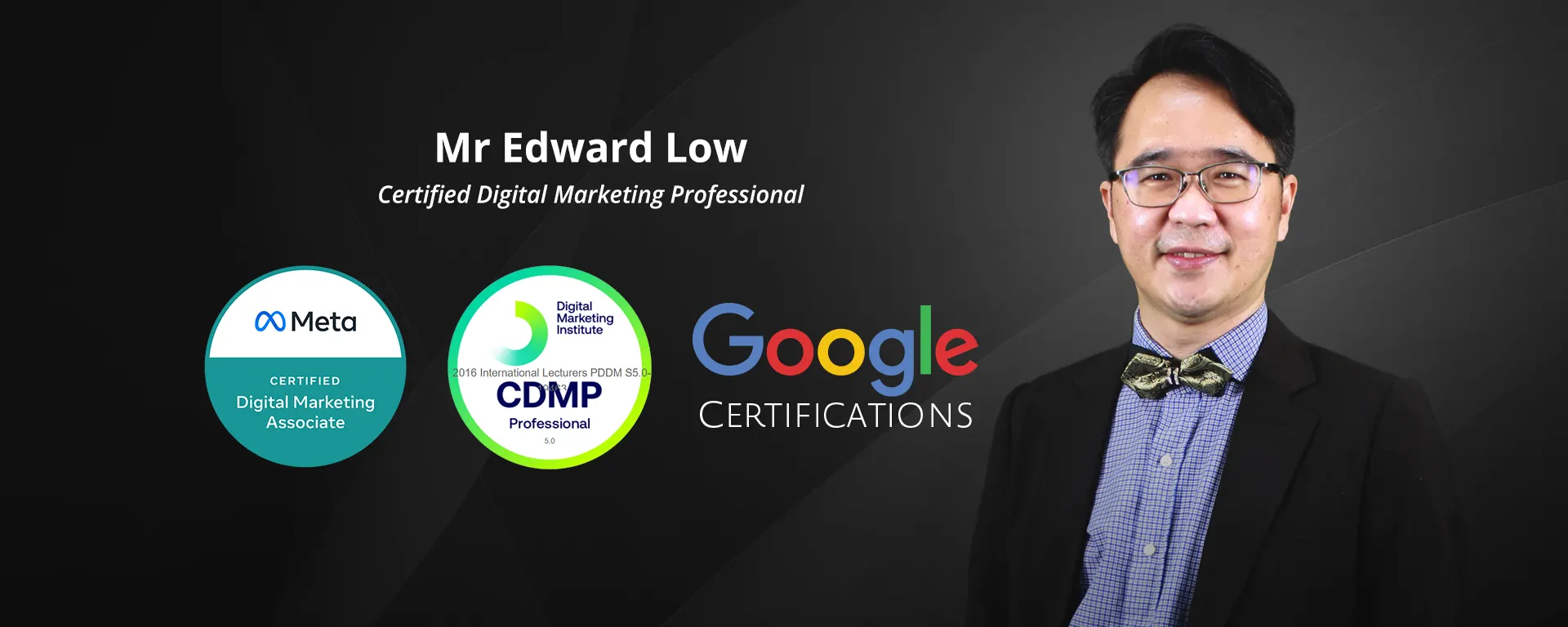Edward Low - Certified Digital Marketing Professional