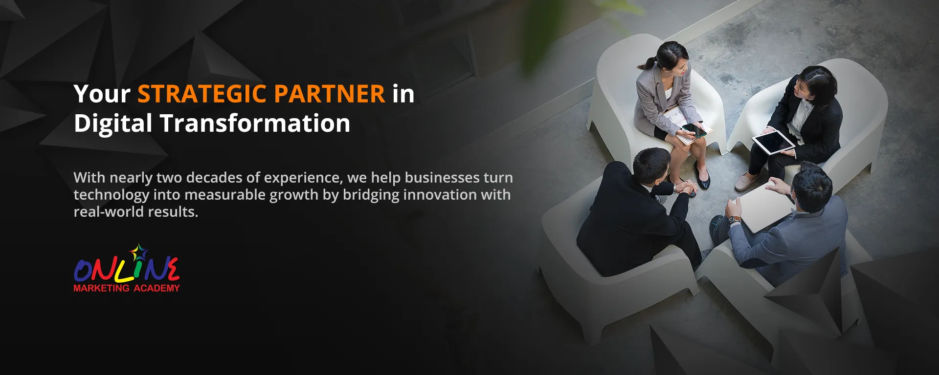 Your Strategic Partner in Digital Transformation